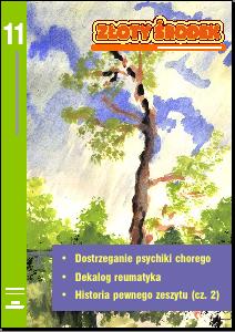 Złoty Środek 11. W nim m. in. dostrzeganie psychiki chorego, Dekalog Reumatyka, historia pewnego zeszytu